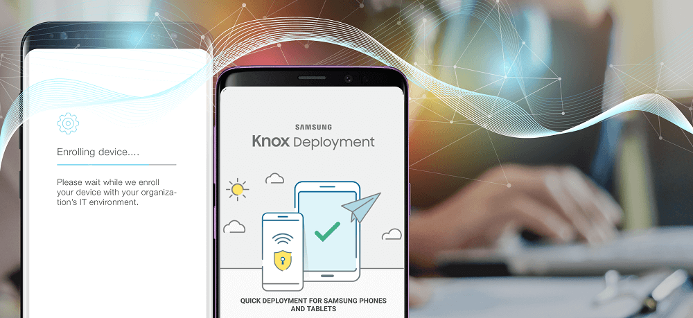 Samung Knox Enrollment