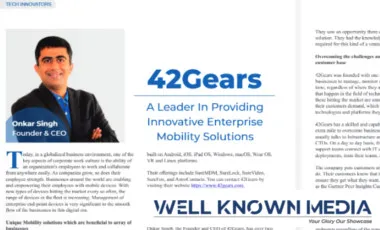 42Gears, A leader in providing innovative enterprise mobility solutions 42Gears, A leader in providing innovative enterprise mobility solutions