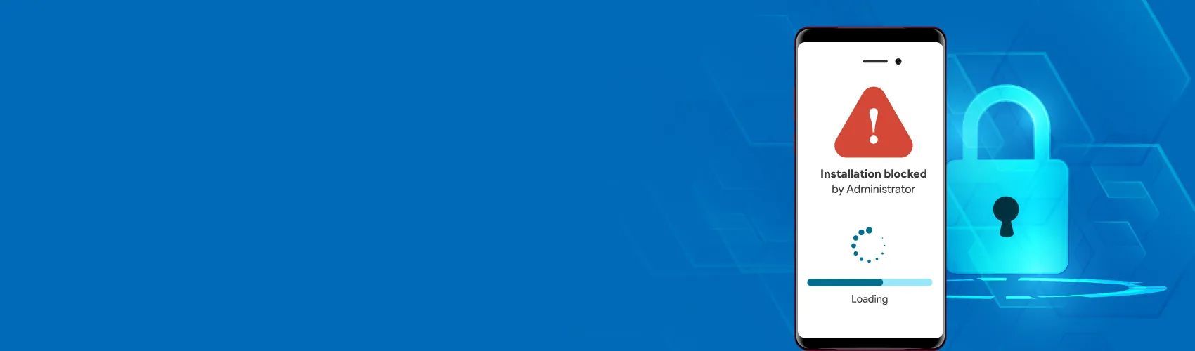 Protect Your Android Fleet from Unauthorized APK Installations