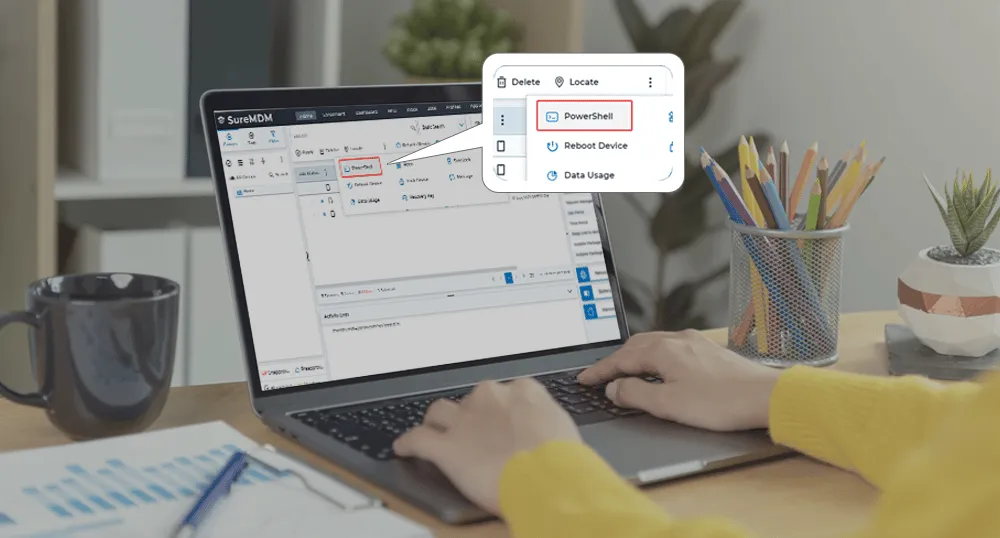 PowerShell Remoting on Windows Devices using SureMDM