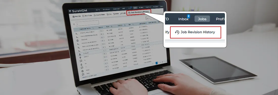 Job and Profile Revision History is now available on SureMDM