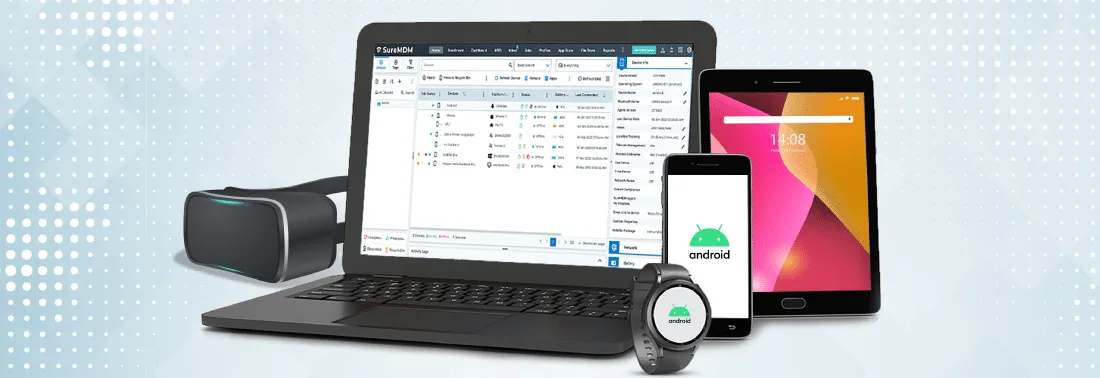 Go Beyond Android Device Manager with SureMDM’s Android Device Management