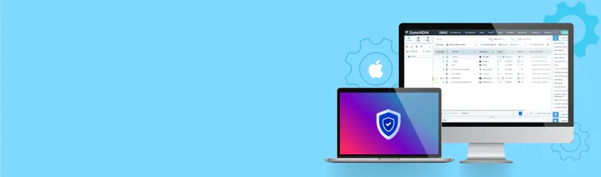 Step Up Your Mac Device and App Security with SureMDM