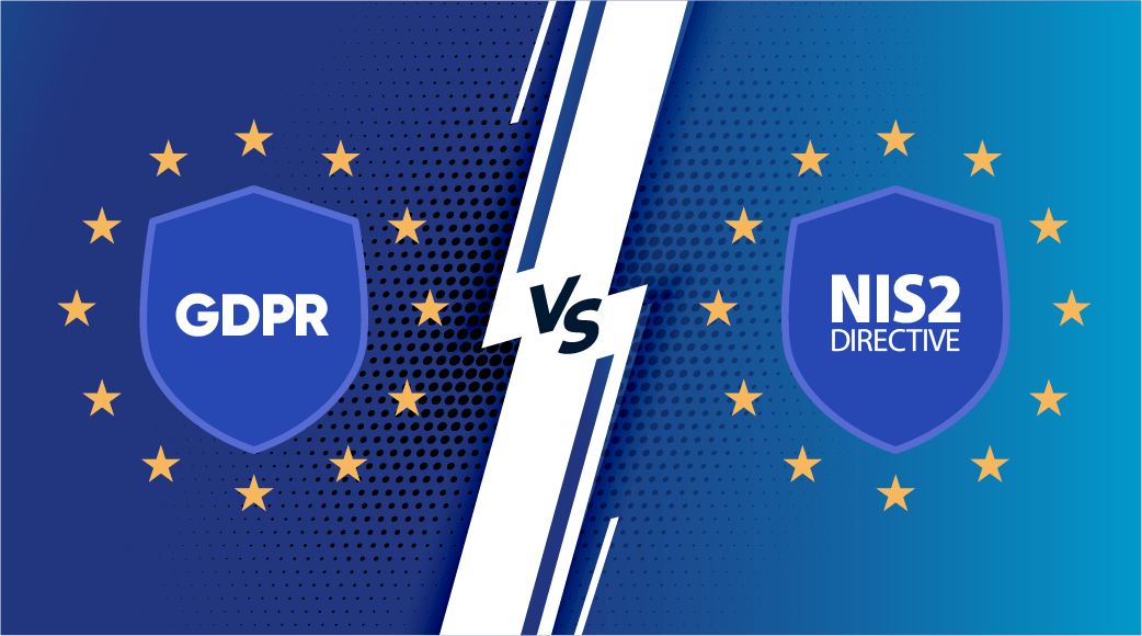 GDPR vs. NIS2: A Focus Shift in EU Regulations GDPR vs. NIS2: A Focus Shift in EU Regulations