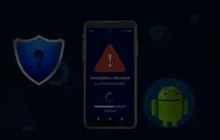 Protect Android Fleet from Unauthorized APK Installations_Sidebar-3