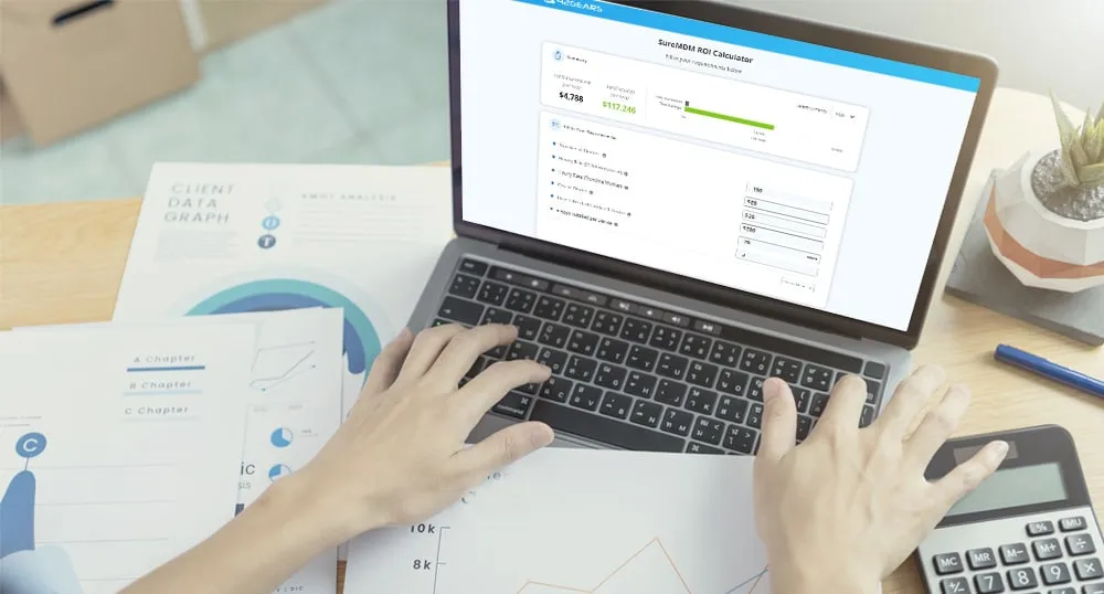No MDM or SureMDM? Calculate the ROI Now to Get Your Answer