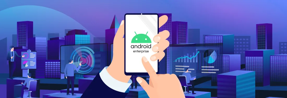 What is Android Enterprise?