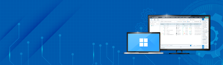 5 Must-Have MDM Features for Seamless Windows Device Management