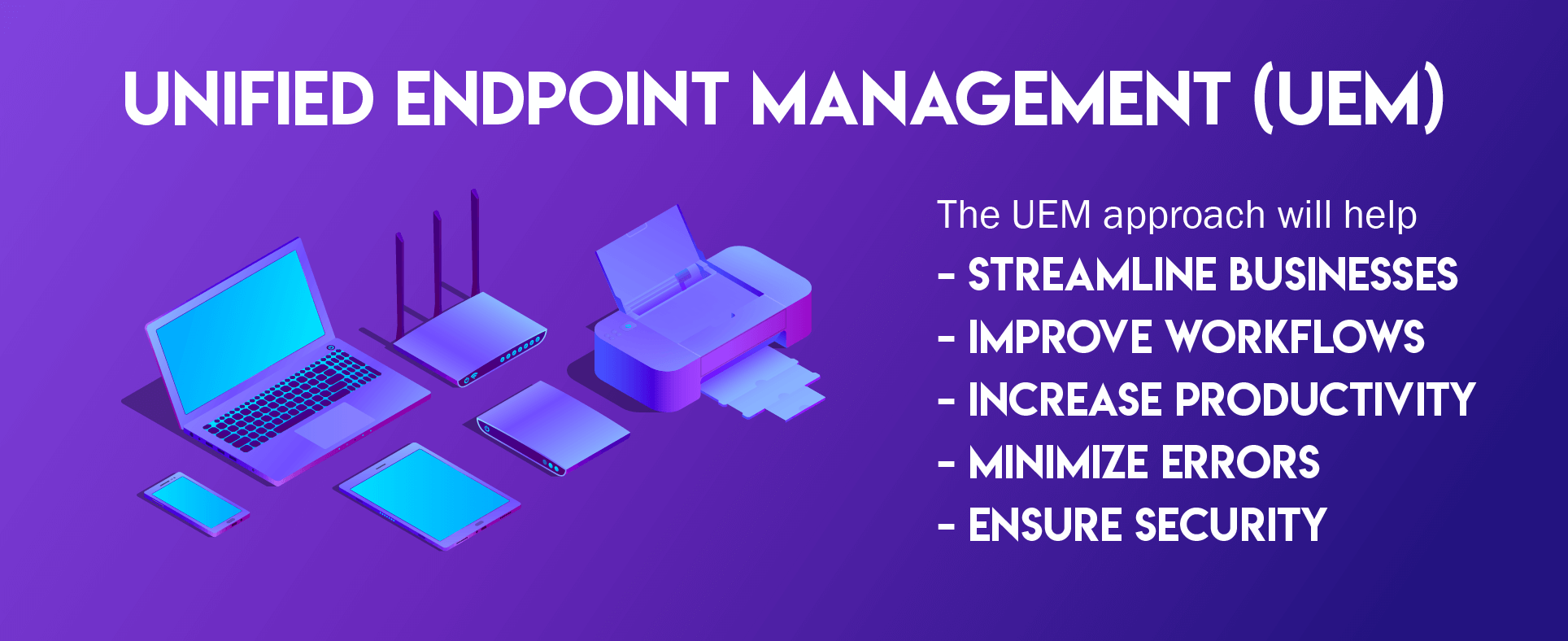 Enterprise Mobility Trends in 2019 - UEM