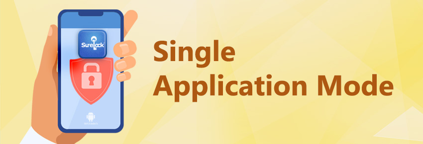 android tablet single app mode