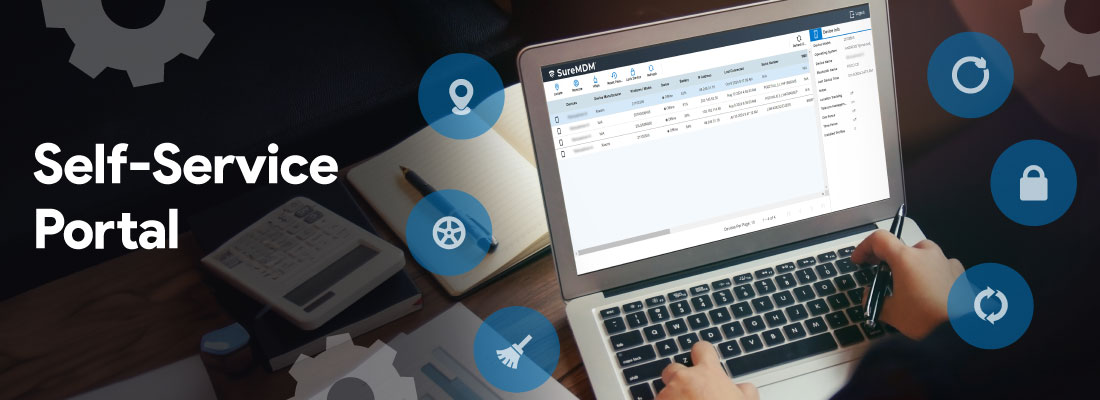 Reduce IT burden with Self-Service Portal