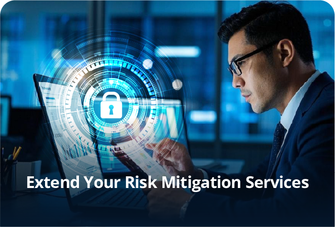 extend-your-risk-mitigation-services